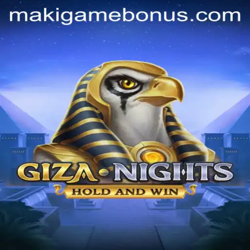 Explore the Enchanting World of GizaNights with Exclusive MAKIGAME BONUS